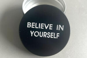 Dose mit Gravur, Believe in yourself