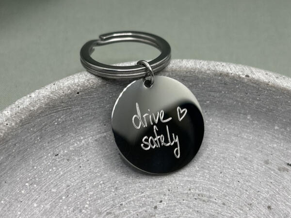 Schlüsselanhänger Drive safely, fahr vorsichtig, Handschrift Gravur